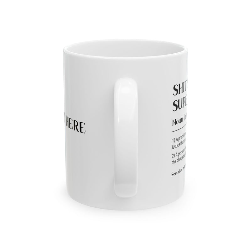 Personalized Shit Show Supervisor Ceramic Mug 11 oz White