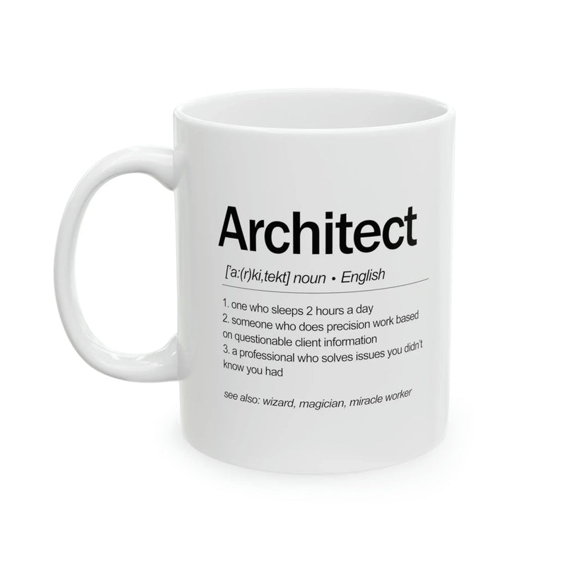 Personalized Architect Definition Customized Ceramic Mug 11 oz White - Panvola