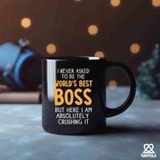 I Never Asked To Be The World's Best Boss Ceramic Mug 11 oz Black - Panvola