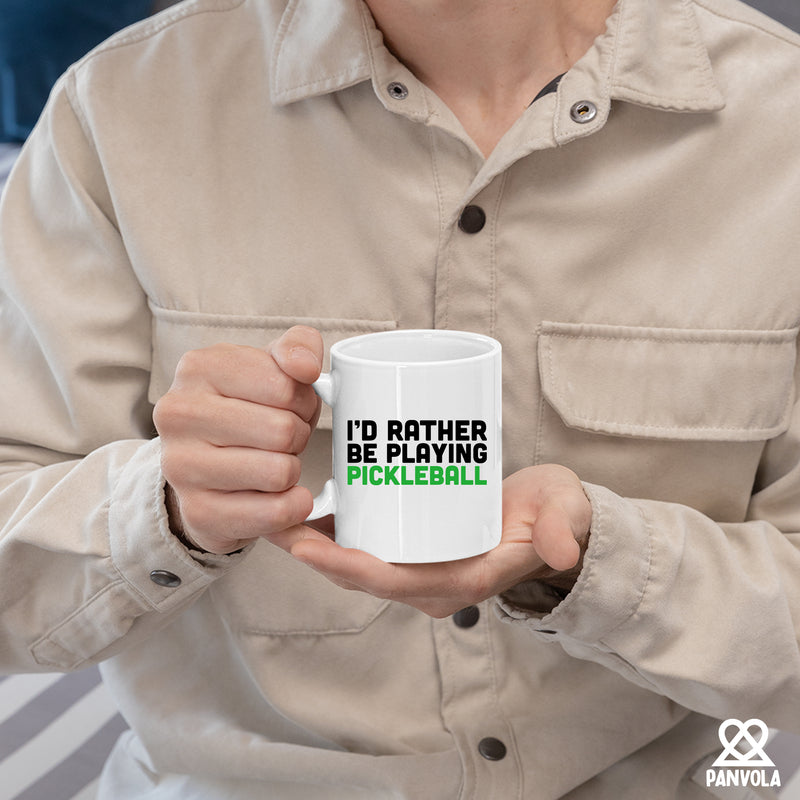 I’d Rather Be Playing Pickleball Ceramic Mug 11 oz White