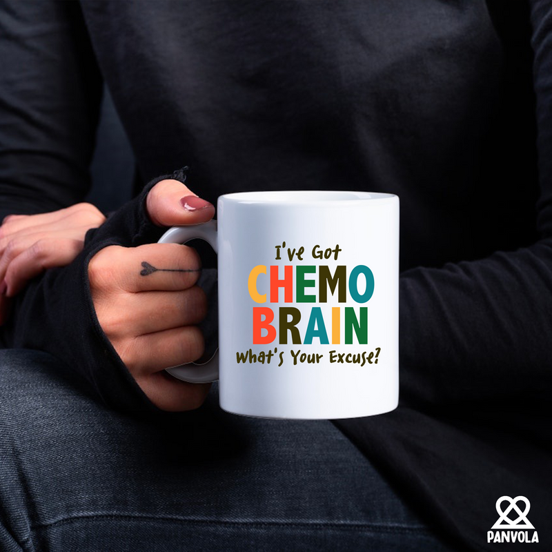 I’ve Got Chemo Brain What’s Your Excuse? Ceramic Mug 11 oz White