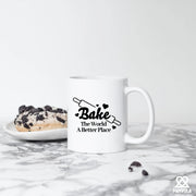 Bake The World A Better Place Ceramic Mug 11 oz White - Panvola
