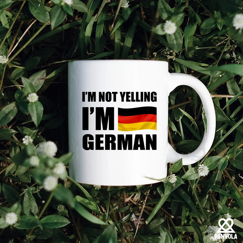 I'm Not Yelling I'm German Ceramic Mug 11 oz White - Panvola