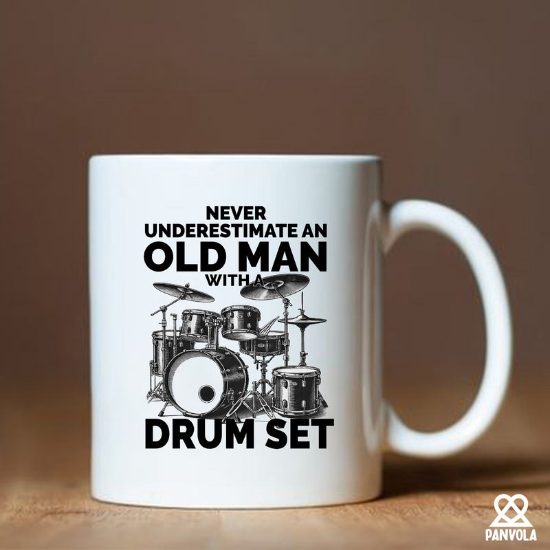 Never Underestimate An Old Man With A Drum Set Ceramic Mug 11 oz White