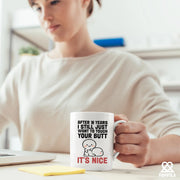 After 10 Years I Still Want To Touch Your Butt Ceramic Mug 11 oz White - Panvola