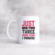 Just One More Car I Promise Ceramic Mug 11 oz White - Panvola