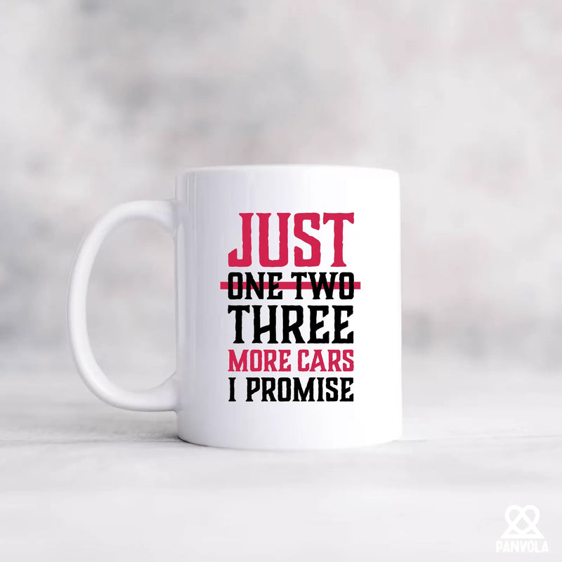 Just One More Car I Promise Ceramic Mug 11 oz White - Panvola