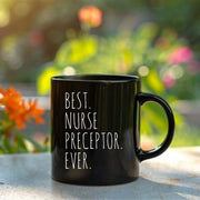 Best Nurse Preceptor Ever Ceramic Coffee Mug 11 oz Black - Panvola