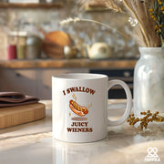 I Swallow Juicy Wieners Ceramic Mug 11 oz White - Panvola