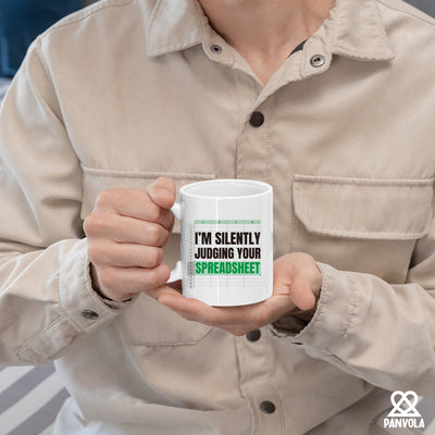 I'm Silently Judging Your Spreadsheet Accounting Gifts Ceramic Mug 11 oz White