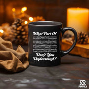 What Part Of Don’t You Understand Music Teacher Ceramic Mug 11 oz Black - Panvola