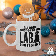All Food Must Go To The Lab For Testing Labradoodle Ceramic Mug 11 oz White - Panvola