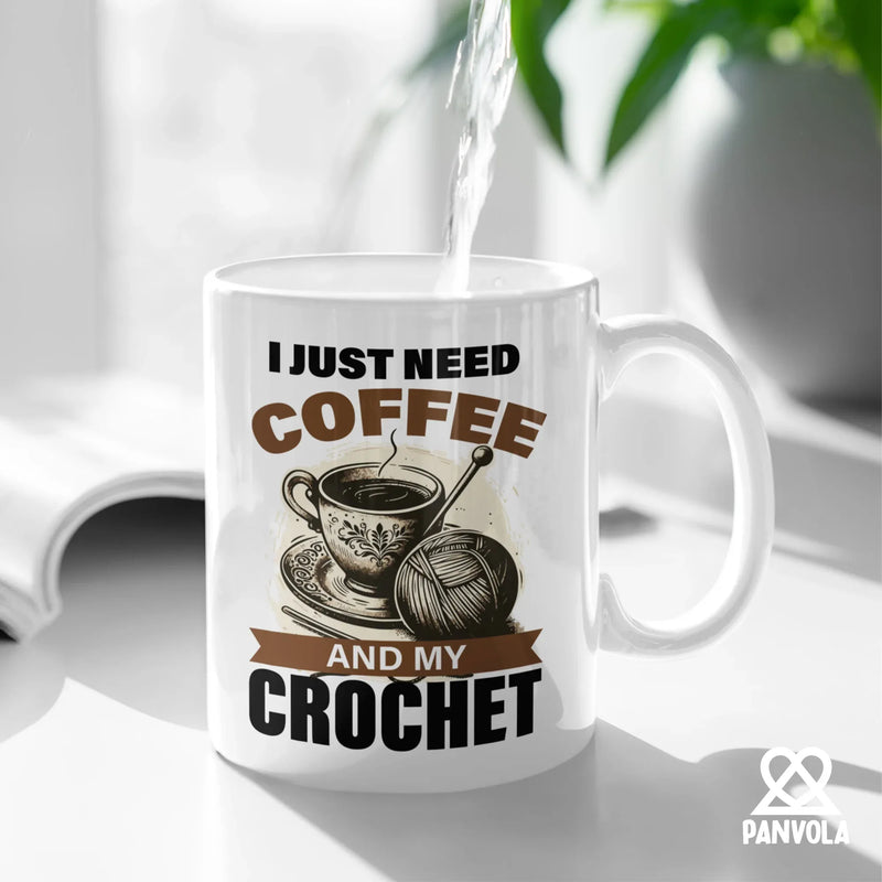 I Just Need Coffee And My Crochet Ceramic Mug 11 oz White - Panvola