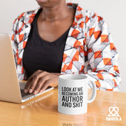 Look At Me Becoming An Author And Shit Ceramic Mug 11 oz White - Panvola