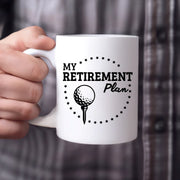 My Golf Retirement Plan Ceramic Mug 11 oz White - Panvola