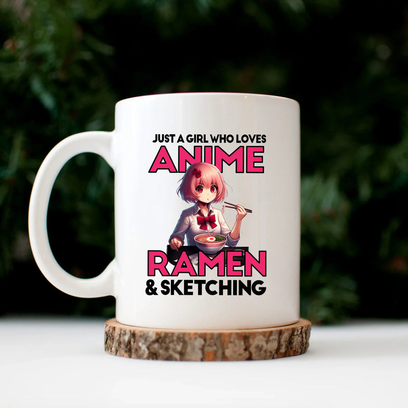 Just A Girl Who Loves Anime Ramen And Sketching Ceramic Mug 11 oz Whte - Panvola