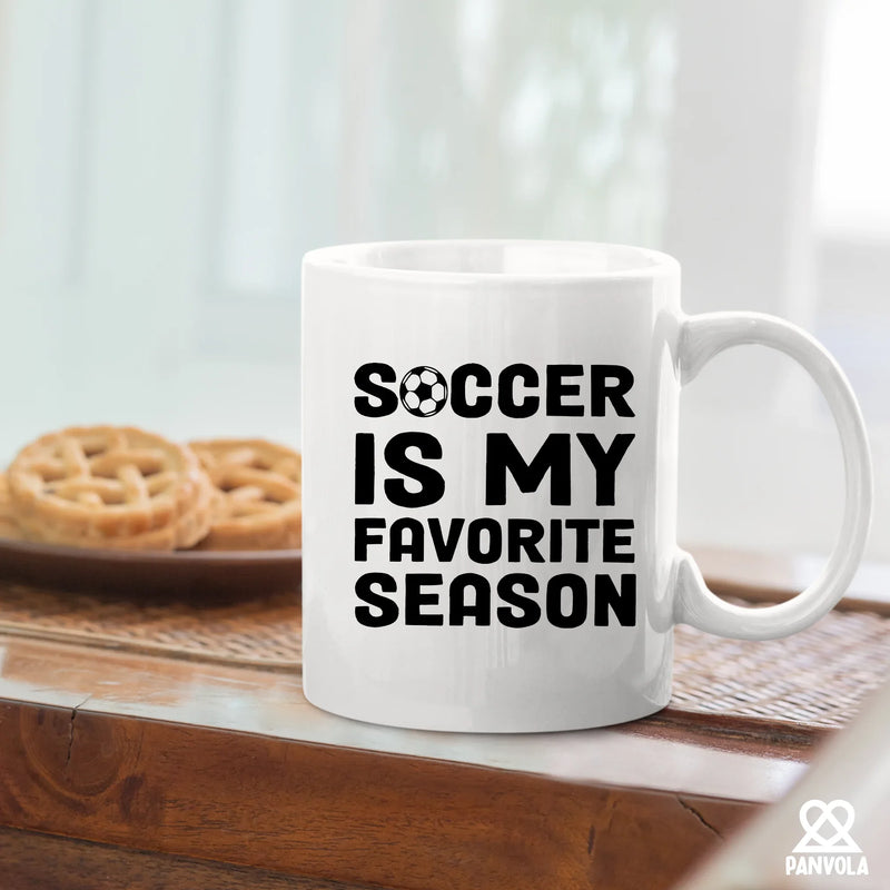 Soccer Is My Favorite Season Soccer Player Coach Gifts Ceramic Mug 11 oz White - Panvola