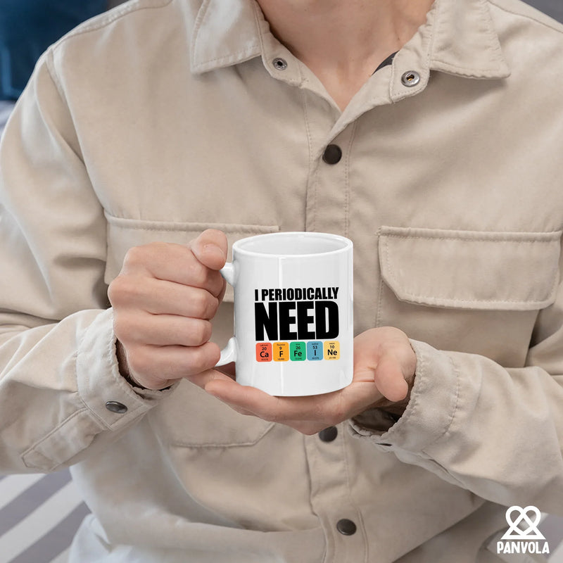 I Periodically Need Caffeine Science CeramicMug 11 oz White - Panvola