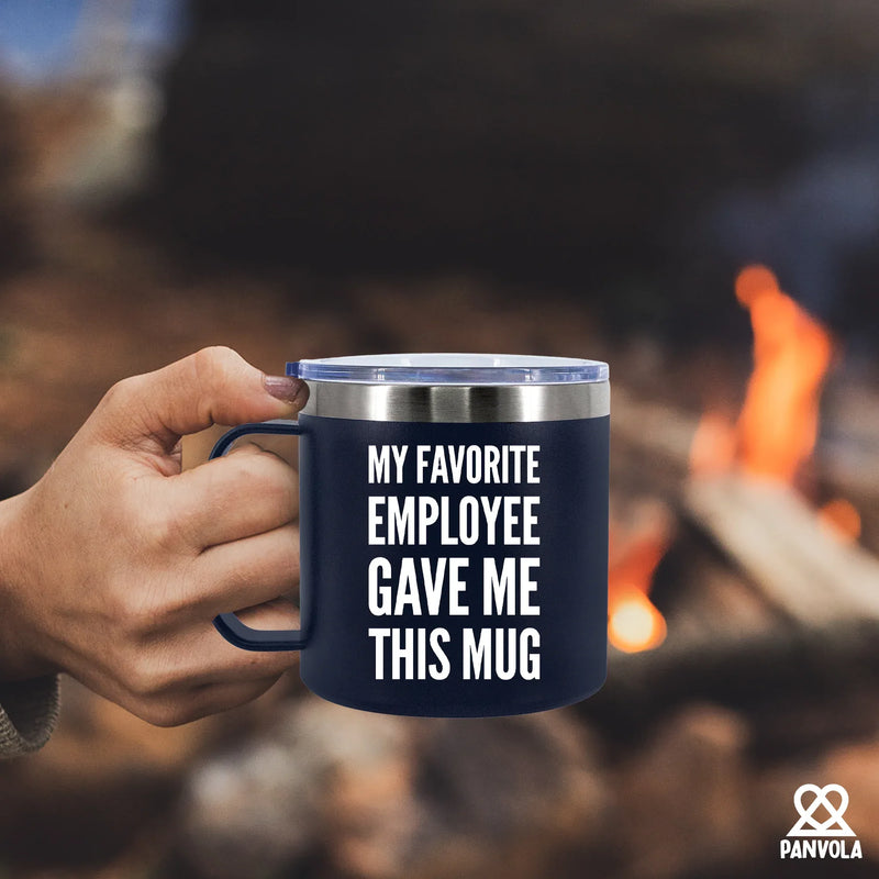 My Favorite Employee Gave Me This Mug Insulated Coffee Cup 14oz With Handle and Lid - Panvola