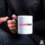 Adult-ish Ceramic Mug 11 oz White - Panvola