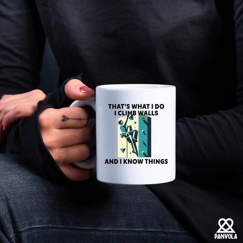 I Climb Walls And I Know Things Ceramic Mug 11 oz White - Panvola