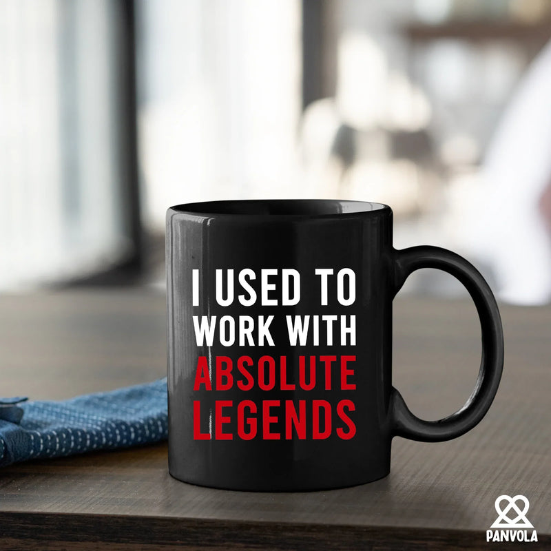 I Used To Work With Absolute Legend Coffee Mug 11 oz Black - Panvola