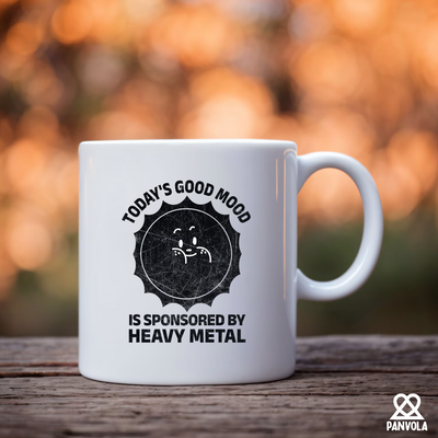 Today's Good Mood Is Sponsored By Heavy Metal Ceramic Mug 11 oz White