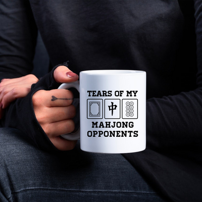 Tears Of My Mahjong Opponents Ceramic Mug 11 oz White