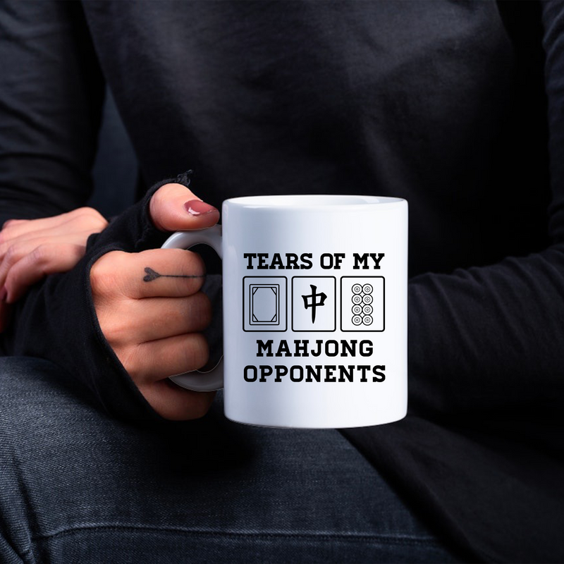 Tears Of My Mahjong Opponents Ceramic Mug 11 oz White