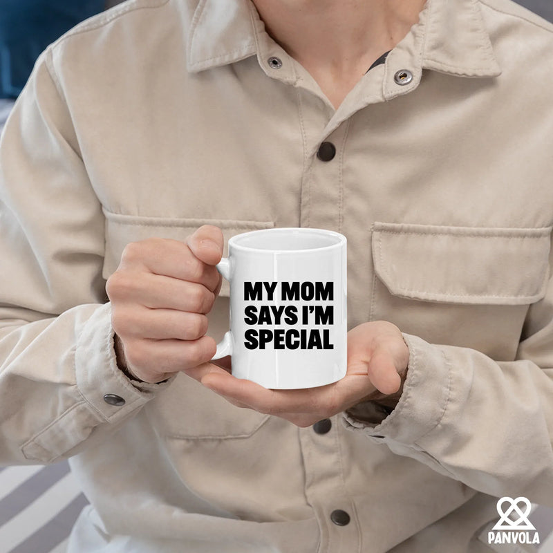 My Mom Says I’m Special Ceramic Mug 11 oz White - Panvola