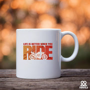 Life Is Better When You Ride Ceramic Mug 11 oz White - Panvola