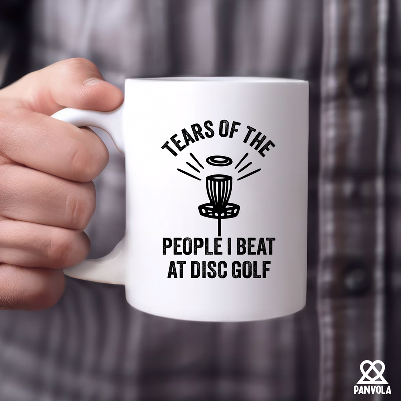 Tears Of The People I Beat At Disc Golf  Ceramic Mug 11 oz White