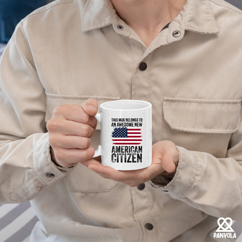 This Mug Belongs To An Awesome New American Citizen Coffee Mug 11 oz White