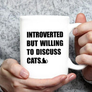 Introverted But Willing To Discuss Cats Ceramic Mug 11 oz White - Panvola