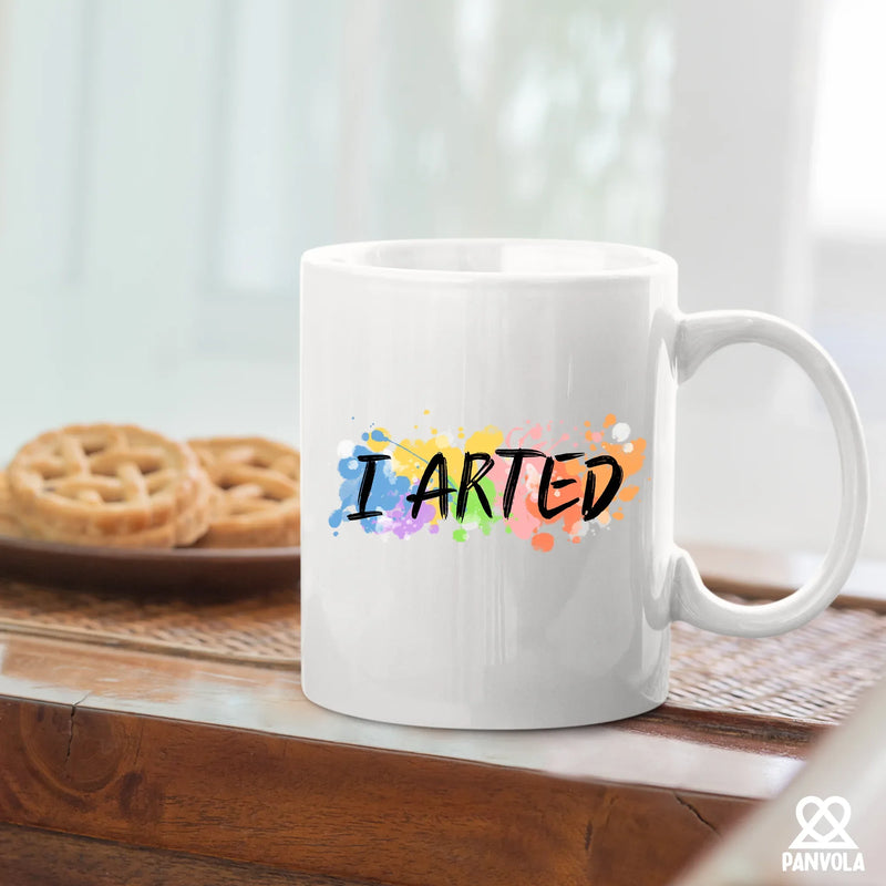 I Arted Artist Ceramic Mug 11 oz White - Panvola