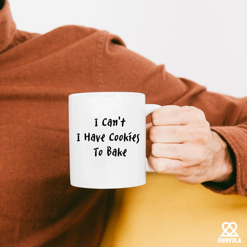 I Can't I Have Cookies To Bake Ceramic Mug 11 oz White - Panvola