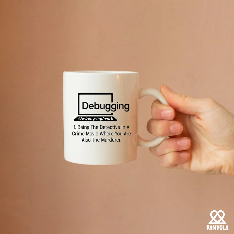 Debugging Being The Detective In A Crime Funny Gift Coffee Mug 11 oz ...