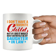 I Don't Have A Favorite Child Mug Ceramic Mug 11 oz White - Panvola