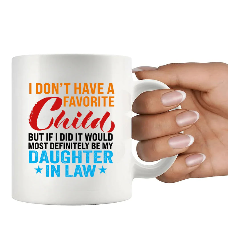 I Don't Have A Favorite Child Mug Ceramic Mug 11 oz White - Panvola