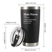 Male Nurse Definition Murse Like A Normal Nurse But Way Cooler Vacuum Insulated Stainless Steel Tumbler 20 oz Black - Panvola
