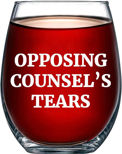 Opposing Counsel's Tears Lawyer Stemless Wine Glass 17oz.