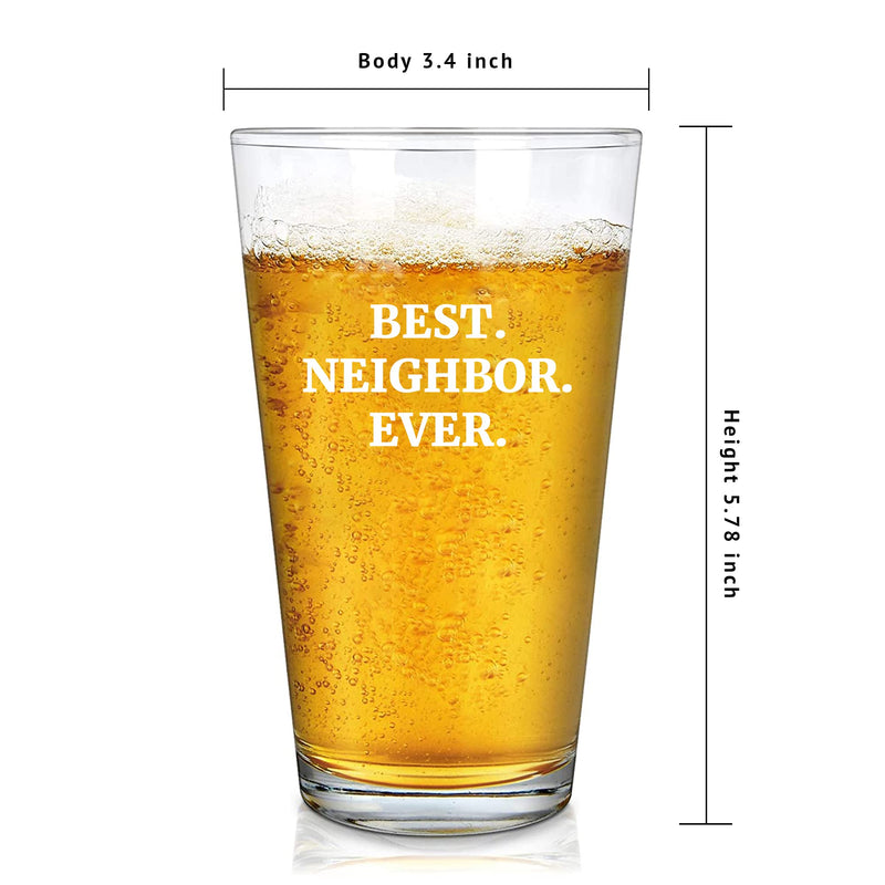 Best Neighbor Ever Beer Glass 16 oz