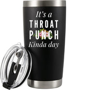 It's A Throat Punch Kinda Day Vacuum Insulated Tumbler - Panvola