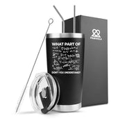 What Part of Don't You Understand Engineer Math Vacuum Insulated Stainless Steel Tumbler 20 oz Black - Panvola