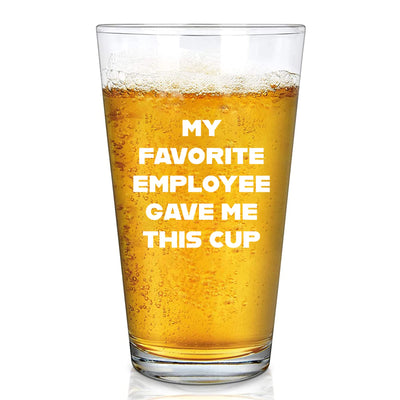 My Favorite Employee Gave Me This Mug Beer Glass 16 oz
