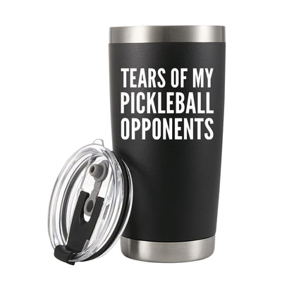 Tears of My Pickleball Opponents Vacuum Insulated Stainless Steel Tumbler