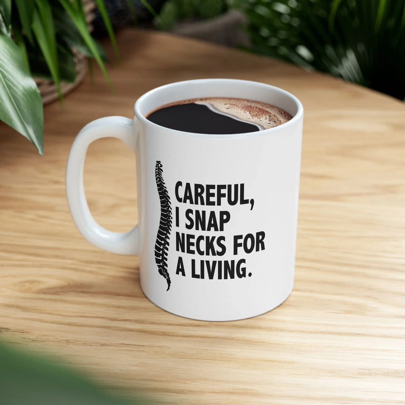 Personalized Careful I Snap Necks For A Living Ceramic Mug 11 oz White - Panvola