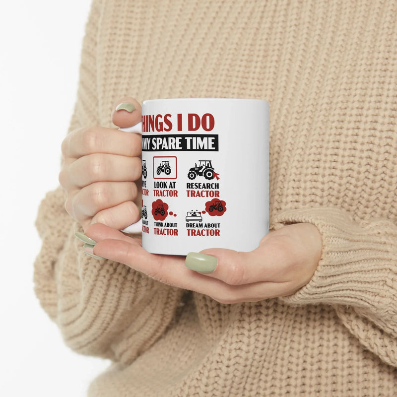 Personalized Things I Do In My Spare Time Tractor Customized Ceramic Mug 11 oz White - Panvola