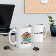 Personalized Universe Is Made Of Protons Neutrons Electrons Morons Ceramic Mug 11 oz White - Panvola