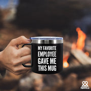My Favorite Employee Gave Me This Mug Insulated Coffee Cup 14oz With Handle and Lid - Panvola